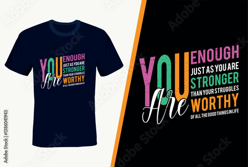 Inspiring ,Motivational and Mindful T-shirt for Mental Health Awareness & Self-Love