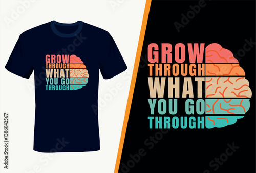 Inspiring ,Motivational and Mindful T-shirt for Mental Health Awareness & Self-Love