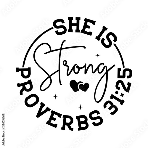 She is strong proverbs 31:25 SVG Design
