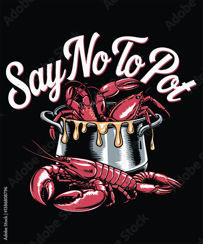 Say No To Pot Graphic Design