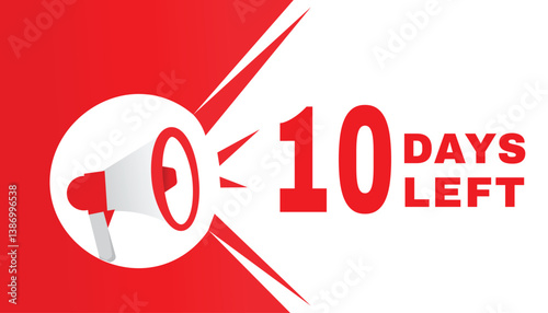 10 days left banner and icon megaphone announcement vector graphic. Modern element for advertising announce.