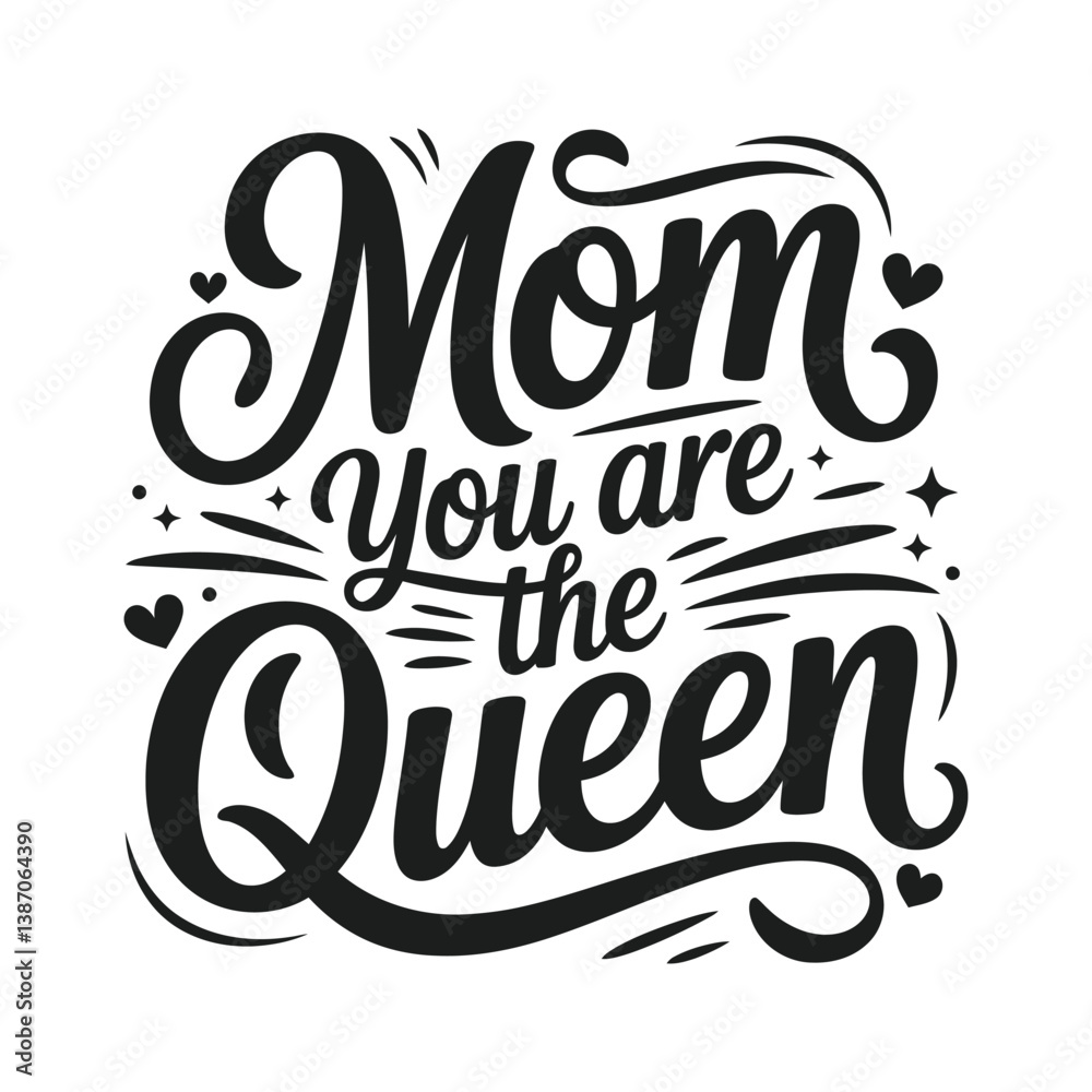 mom you are the queen t shirt design mom you are the queen t shirt design