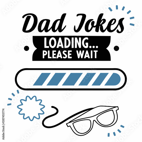 Dad Jokes Loading Illustration Funny Father Humor With Eyeglasses And Progress Bar