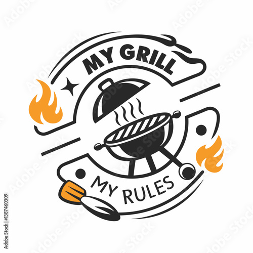 My Grill My Rules Emblem Barbecue Grill Graphic Design Vector Illustration
