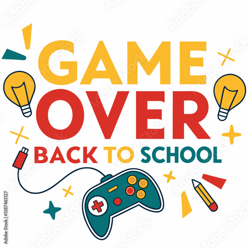 Game Over Back To School Fun Vector Illustration With Controller And Pencil Design