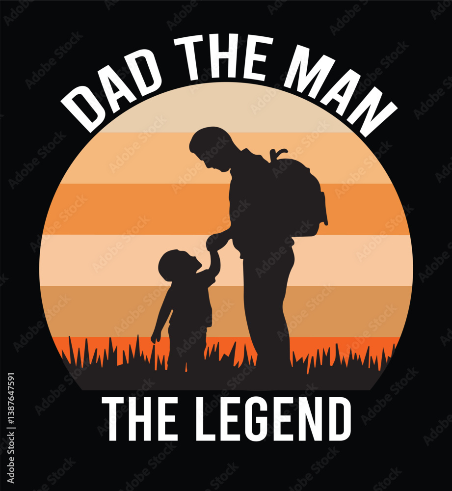 Dad the man the legend, father's day t shirt design Dad the man the legend, father's day t shirt design