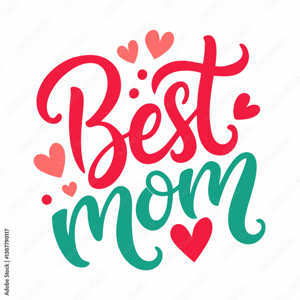 Best Mom text, Happy mothers day calligraphy Best Mom text, Happy mothers day calligraphy