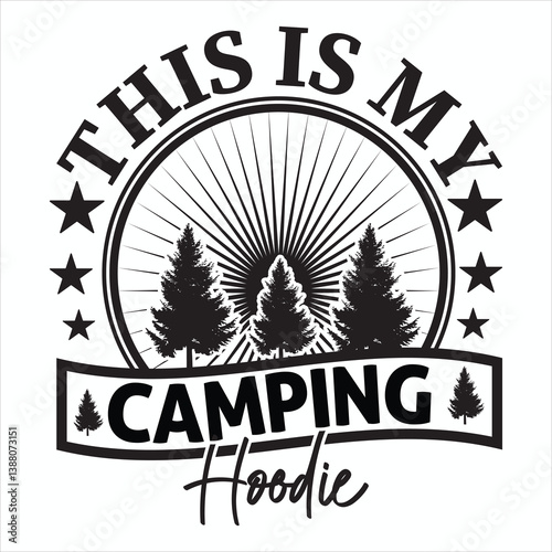 This Is My Camping Hoodie  Camping Summer Camper Outdoor T-shirt Design