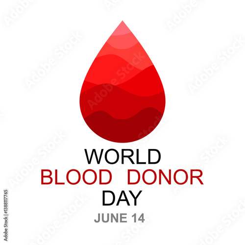 World Blood Donor day on June 14th. Donate blood concept with red blood drop. Blood donation vector illustration