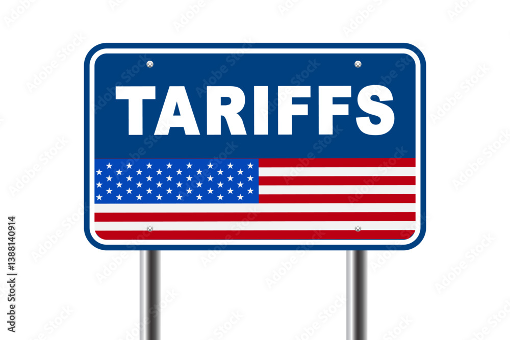 US Trade policy. American tariffs and US government import taxation. Road sign traffic with the slogan Tariffs and USA flag US Trade policy. American tariffs and US government import taxation. Road sign traffic with the slogan Tariffs and USA flag