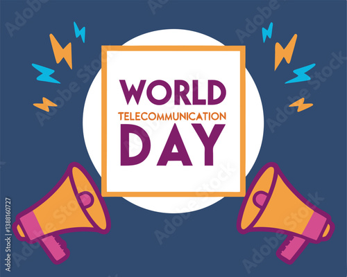 World Telecommunication Day: Announcing Global Connection with Megaphones.