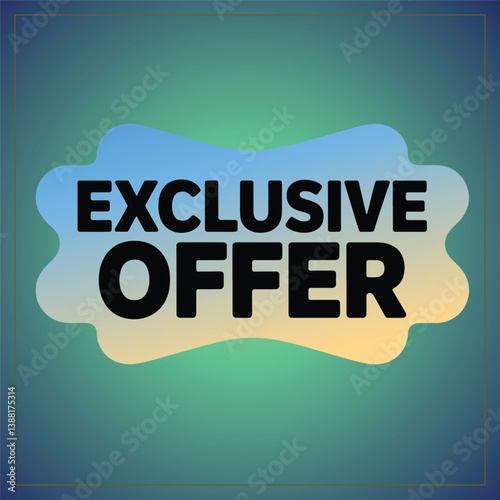 Exclusive offer