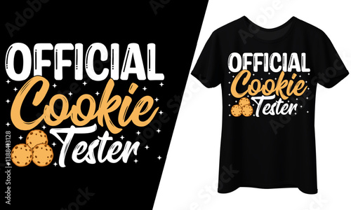 Official Cookie Tester Cookie Lover T-Shirt Design.