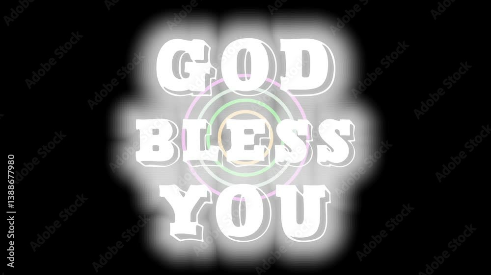 Shining text pop up animation GOD BLESS YOU with colorful flashing circle line animation background Shining text pop up animation GOD BLESS YOU with colorful flashing circle line animation background
