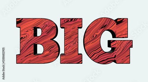Large Bold Wooden Textured Letters Spelling 'BIG'