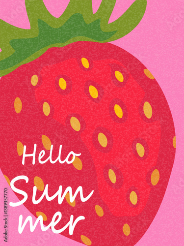 Hello summer, abstract fruit poster or banner with strawberries. Bright design for label, packaging, cover, advertising. 