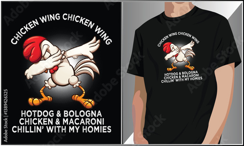 PrintChicken Wing Chicken Wing Hotdog And Bologna Chicken And Macaroni Chillin With My Homies T Shirt Design, Style T Shirt Design, Chicken Lover Funny Vector Illustration.