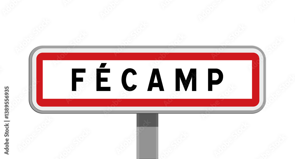 Panneau sur poteau de Fécamp, Seine-Maritime, Normandie Panneau sur poteau de Fécamp, Seine-Maritime, Normandie