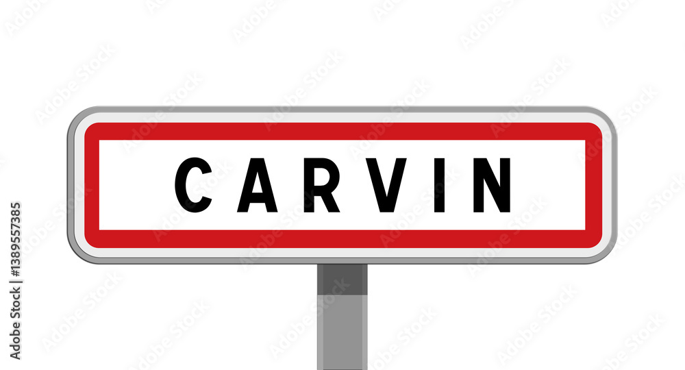 Panneau sur poteau de Carvin, Pas-de-Calais, Hauts-de-France Panneau sur poteau de Carvin, Pas-de-Calais, Hauts-de-France
