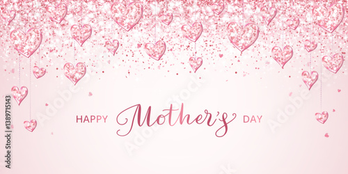 Mother's day banner. Pink glitter hearts decoration. Sparkling glittering rain effect. Hand written calligraphy. Romantic shiny pink background. Vector.