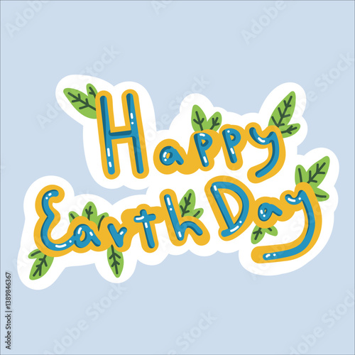 Vector sticker "Earth Day" in a trendy cartoon style. World Environment Day. Funny vector illustration of planet Earth, a globe with a smiley face. Eco-friendly labels or badges.