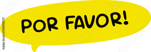 por favor please spanish language yellow rounded speech bubble