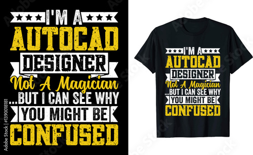 Funny AutoCAD Designer T-Shirt – CAD Job Career Gift for Drafting Professionals