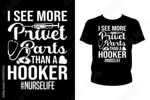 I see more privet pants than a hooker #nurselife - Art files for Cricut and Silhouette. You can edit them with Adobe Illustrator. photo