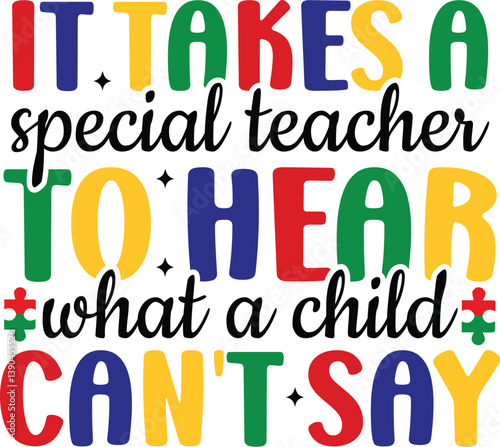 It Takes A Special Teacher To Hear What A Child Can't Say