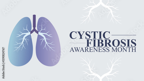 Cystic Fibrosis Awareness Month, Breathe Strong, Fight On
