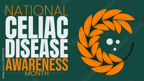 Celiac Awareness Month, Understanding, Diagnosing, and Managing