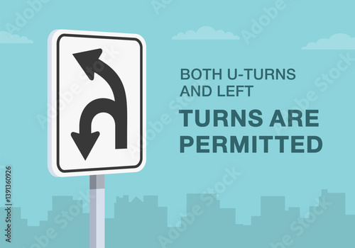 Safe driving tips and traffic regulation rules. Close-up of United States "u or left turn" sign meaning. Both u-turns and left turns are permitted. Flat vector illustration template