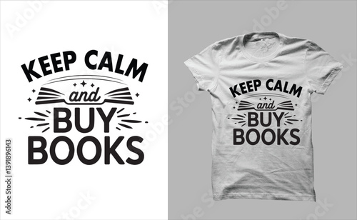 keep calm and buy books t-shirt design art