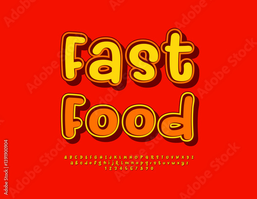 Vector Advertising emblem Fast Food. Bright Creative Font. Playful Handwritten Alphabet Letters and Numbers set