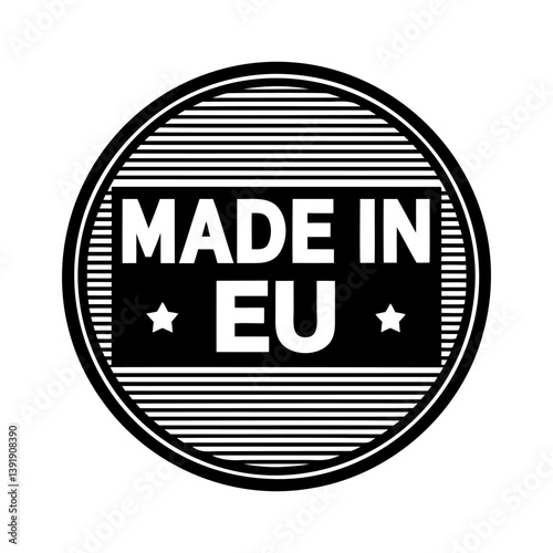 Made in EU icon. Black and white round icon with horizontal lines, stars, and the inscription "MADE IN EU". Vector illustration.
