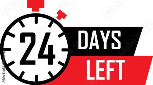 Countdown days to go poster. Left 24 days. Countdown to deadline concept vector. Count time display with number. Sales or promotion clock sign business concept isolated on transparent background.