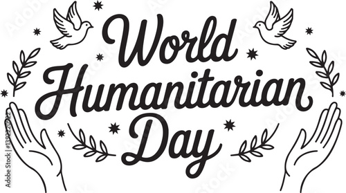 World humanitarian day | Black typography calligraphic letterings typescript text | Hearts and Hands Symbols | vector art flat design illustrations | humanitarian August 19 Background