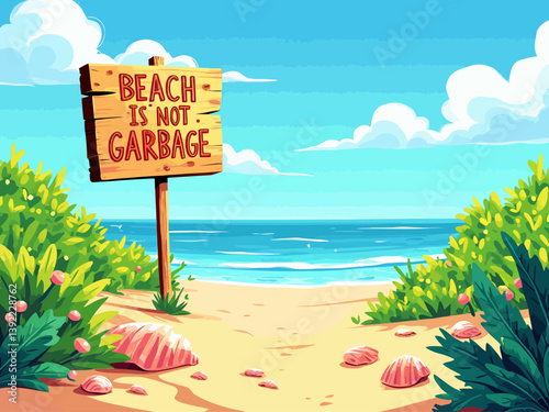  beach is not garbage log sign