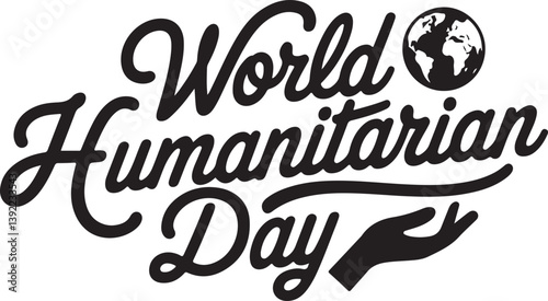 World humanitarian day | Black typography calligraphic letterings typescript text | Hearts and Hands Symbols | vector art flat design illustrations | humanitarian August 19 Background