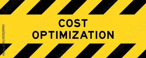 Yellow and black color with line striped label banner with word cost optimization