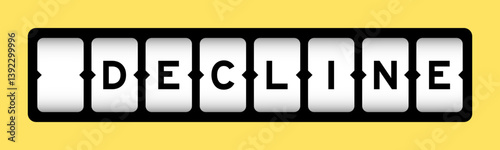 Black color in word decline on slot banner with yellow color background