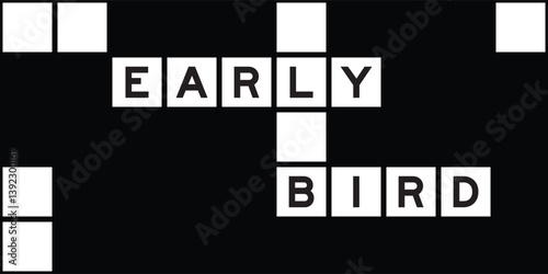 Alphabet letter in word early bird on crossword puzzle background