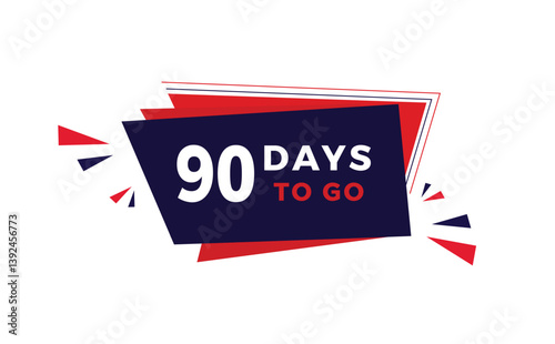 90 days to go, countdown banner. days countdown sale price offer promo design. vector illustration.