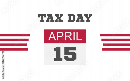 Tax Day Stock Photo, Tax Day 2025, Tax Day Stock Illustrations, Tax day template design, USA tax day