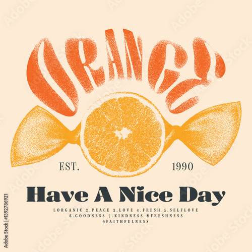 Orange chocolate candy graphic print design, summer fruit design, vintage grunge food fashion orange art, typography slogan text print design, California Malibu,fruit print graphics for t-shirt Design
