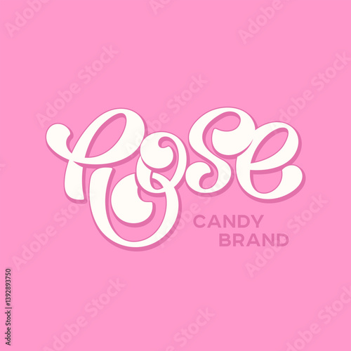 Rose vector lettering illustration, template for sweet logotype