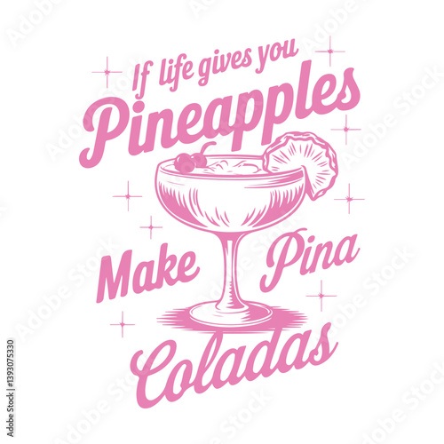 Pineapples and Piña Coladas Turning Life's Sweetest Gifts into Tropical Delight