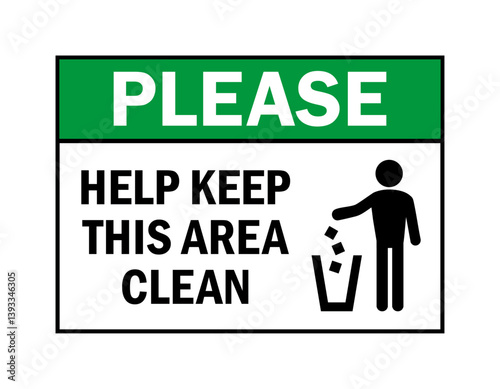 Please Help Keep Area Clean Sign