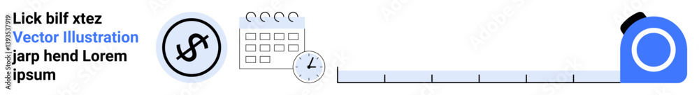Dollar sign in circle, calendar, clock, and measuring tape with timeline. Ideal for budgeting, time management, project planning, financial goals, productivity scheduling simple landing page Dollar sign in circle, calendar, clock, and measuring tape with timeline. Ideal for budgeting, time management, project planning, financial goals, productivity scheduling simple landing page
