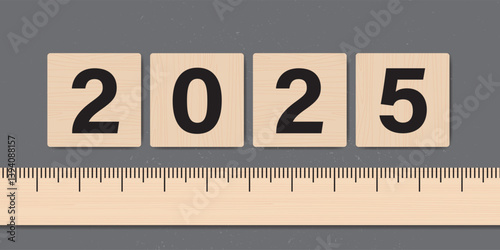 Ruler measuring result level of 2025 year. Wooden labels and ruler. Motivation saying. Annual report, horizontal banner template. Analysis, strategy, planning concept.